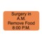 Nevs Surgery in A.M. Remove Food 8:00 P.M. 7/8" x 1-5/8" Flr Orange w/Black VW-0043 - alternate 1